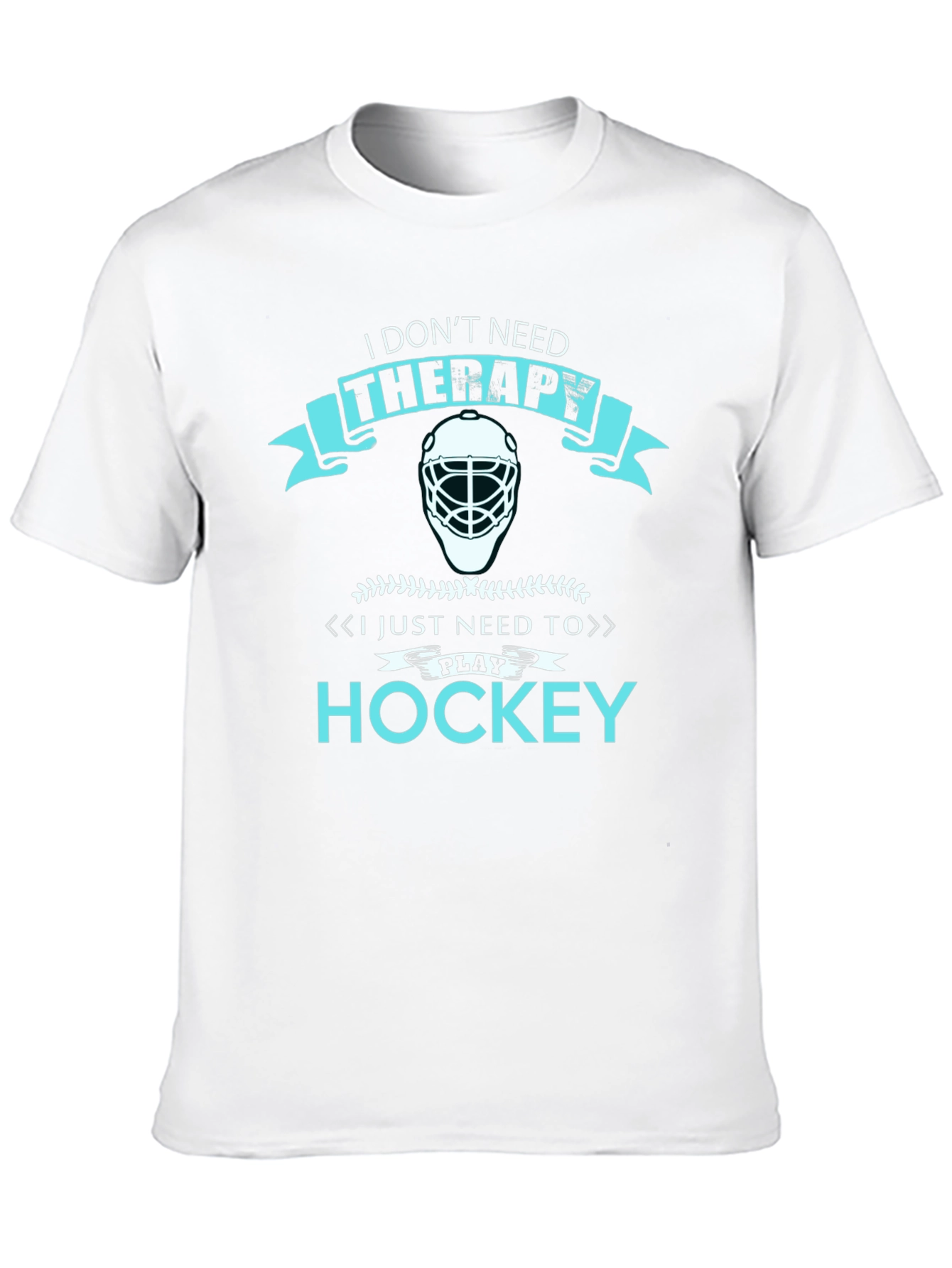 I Dont Need Therapy Hockey T-Shirt