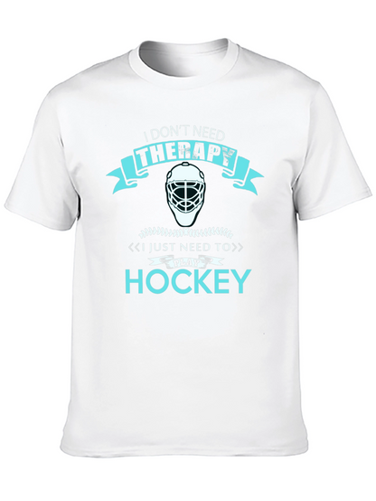 I Dont Need Therapy Hockey T-Shirt