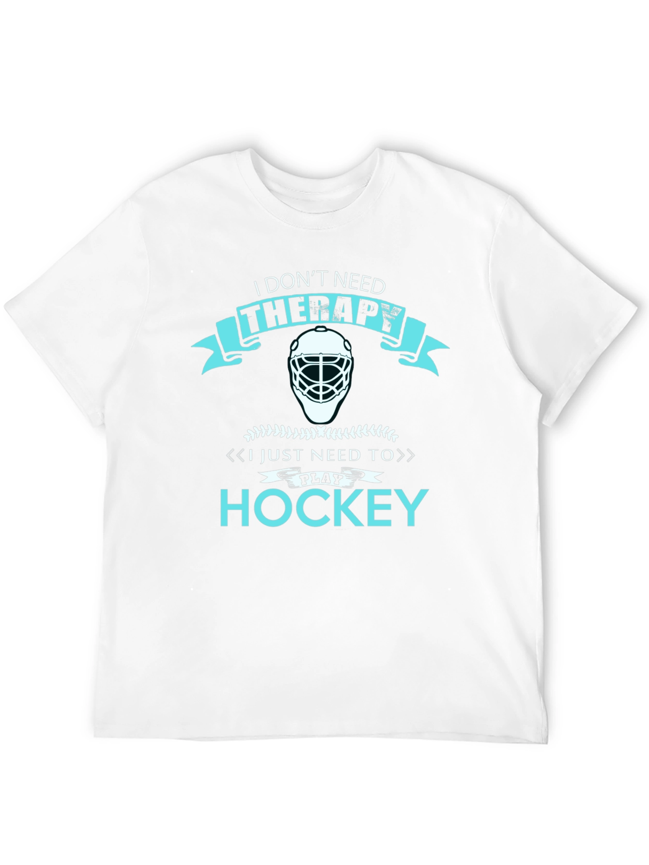 I Dont Need Therapy Hockey T-Shirt