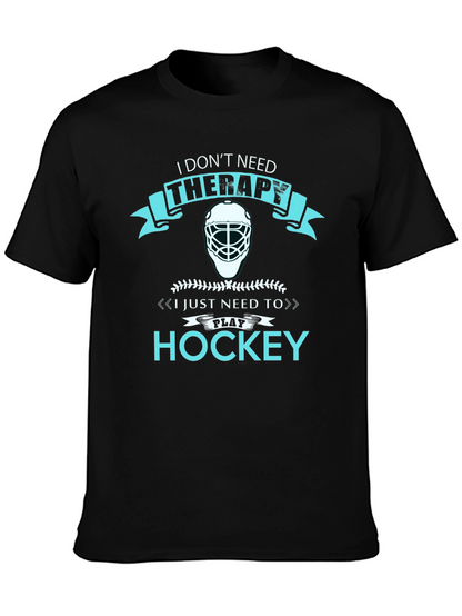 I Dont Need Therapy Hockey T-Shirt
