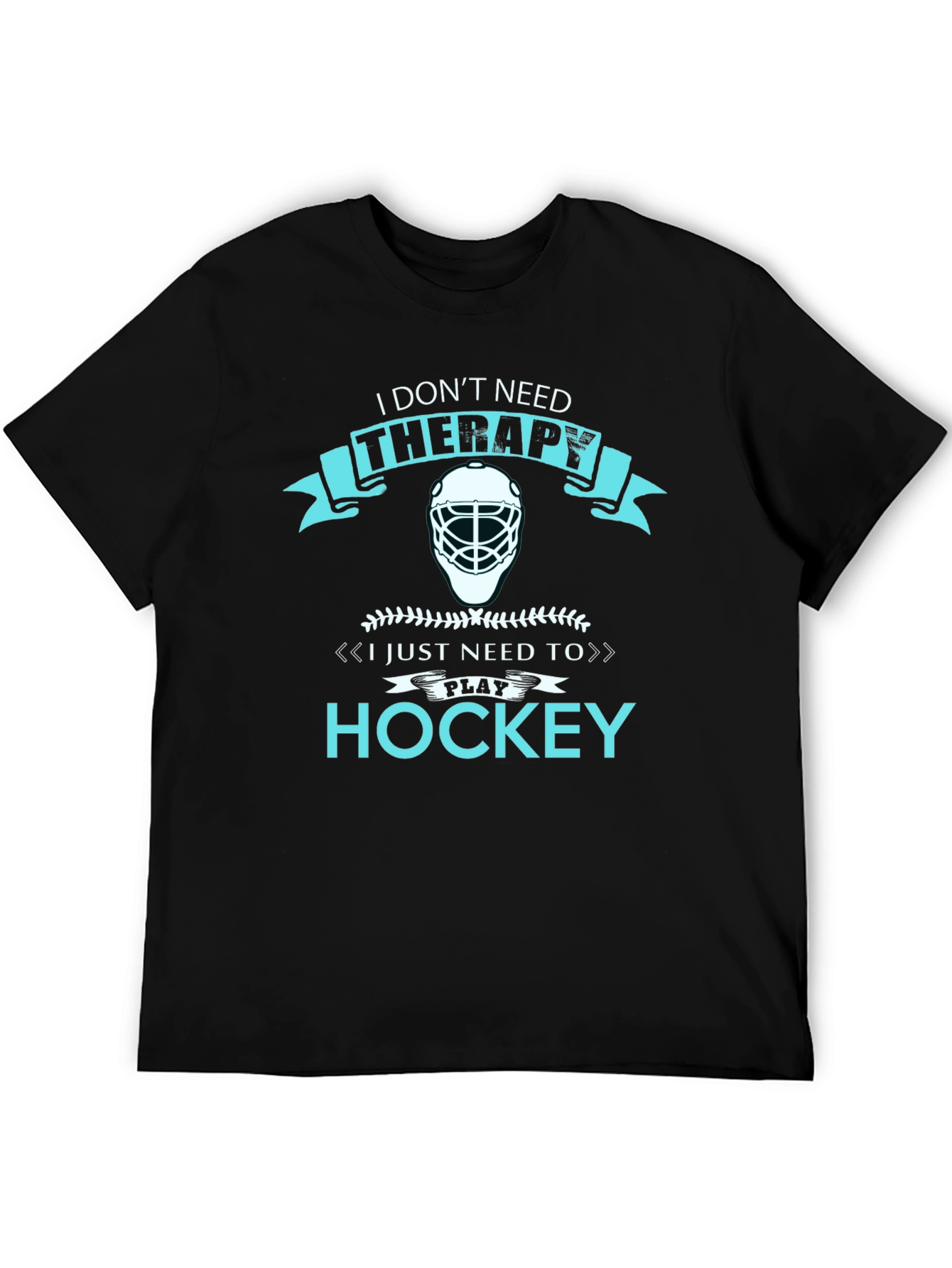 I Dont Need Therapy Hockey T-Shirt