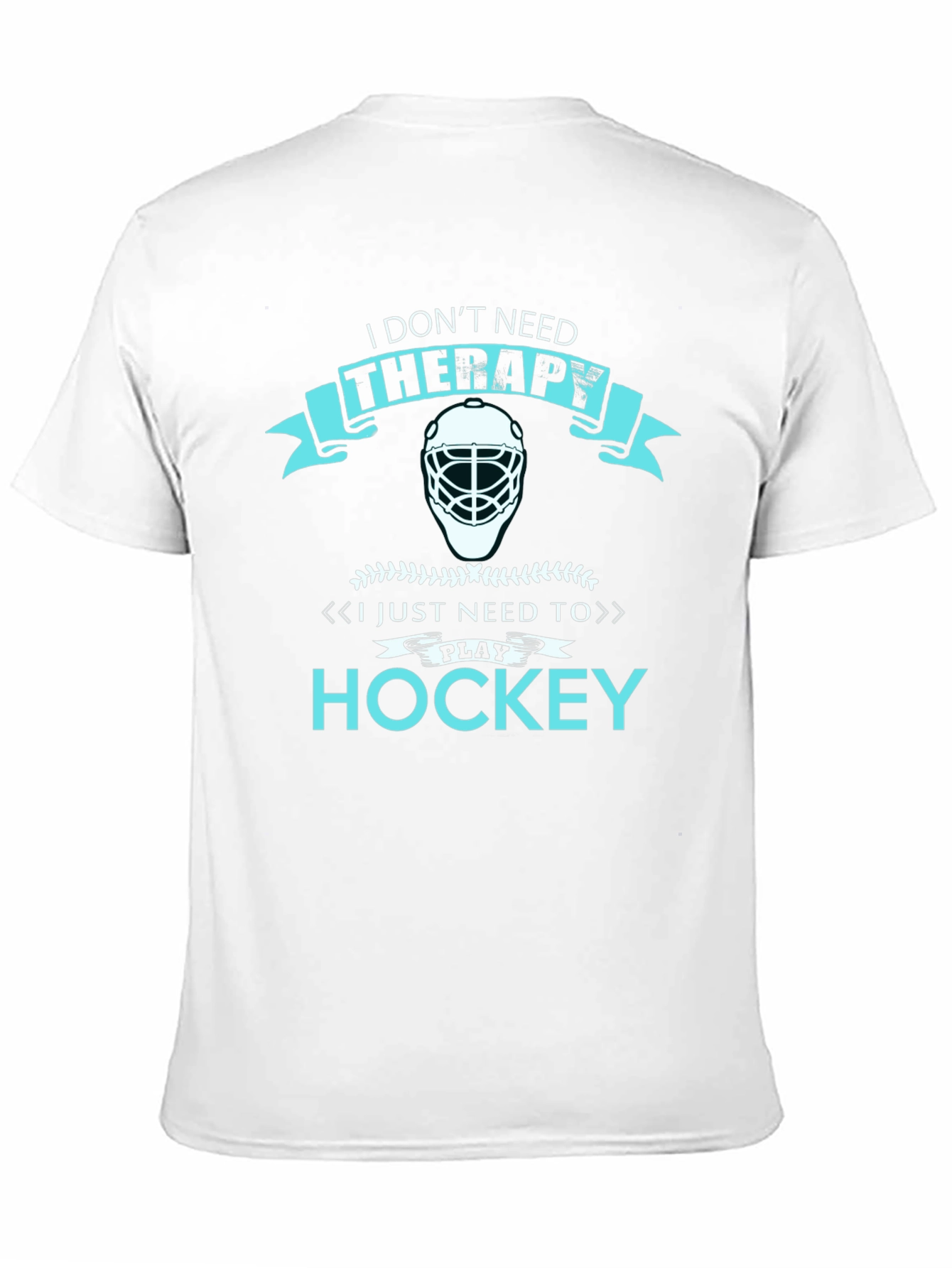 I Dont Need Therapy Hockey T-Shirt