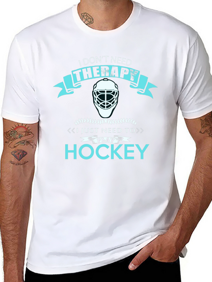 I Dont Need Therapy Hockey T-Shirt