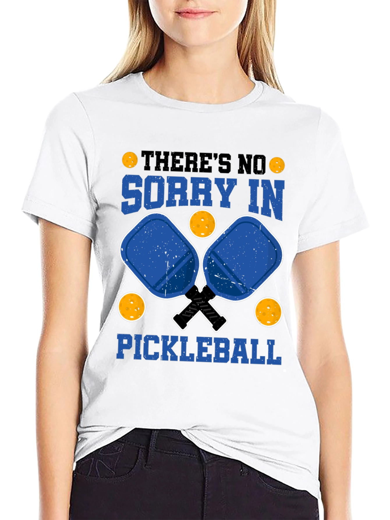 Funny Pickleball T-Shirt: Theres No Sorry In Pickleball