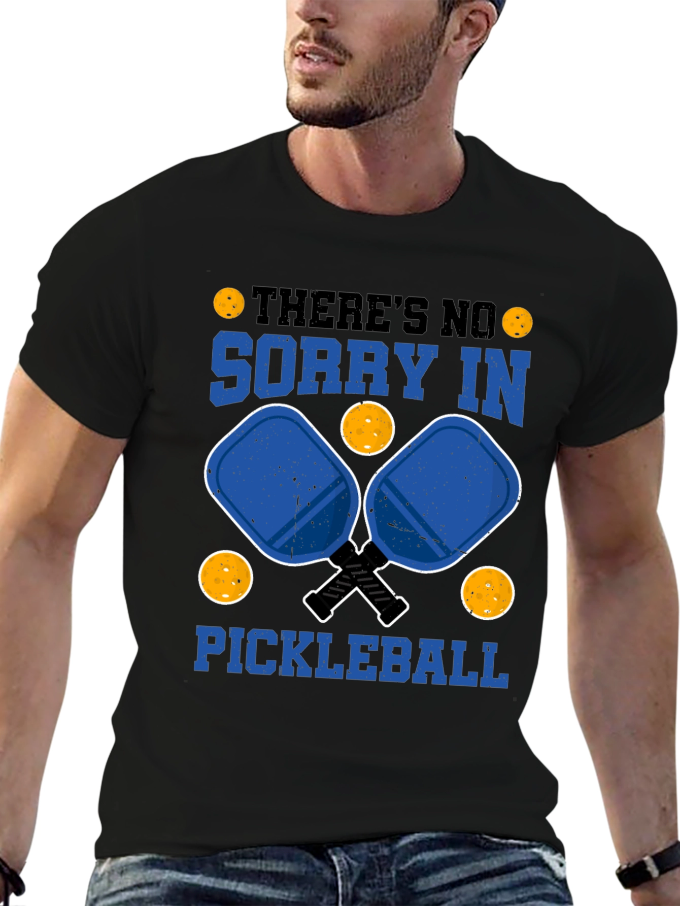 Funny Pickleball T-Shirt: Theres No Sorry In Pickleball