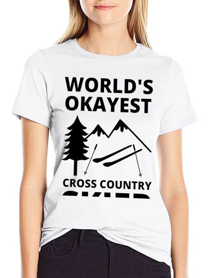 Worlds Okayest Cross Country Skier Black T-Shirt