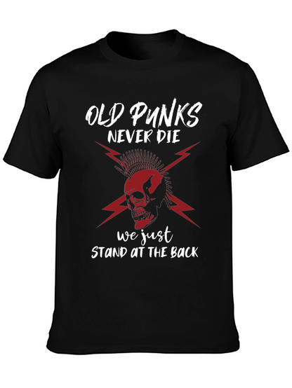 Old Punks Never Die T-Shirt - Skull Graphic Tee