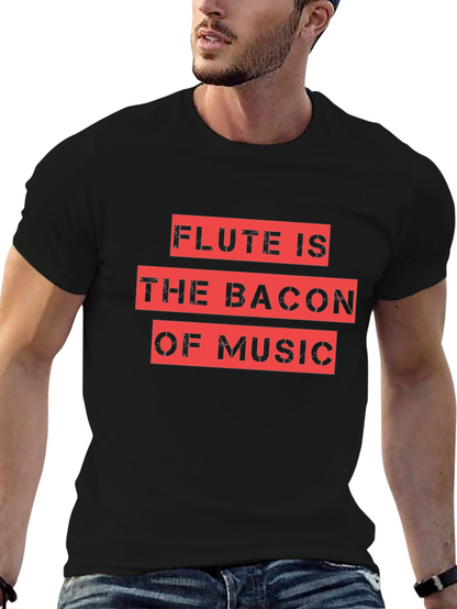 Flute Is The Bacon Of Music Black Graphic Tee