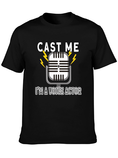 Cast Me Voice Actor T-Shirt