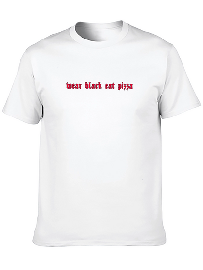 Wear Black Eat Pizza Graphic Tee - Black T-Shirt