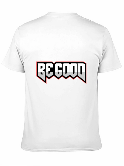 Be Good Graphic Tee - Stylish Black T-Shirt