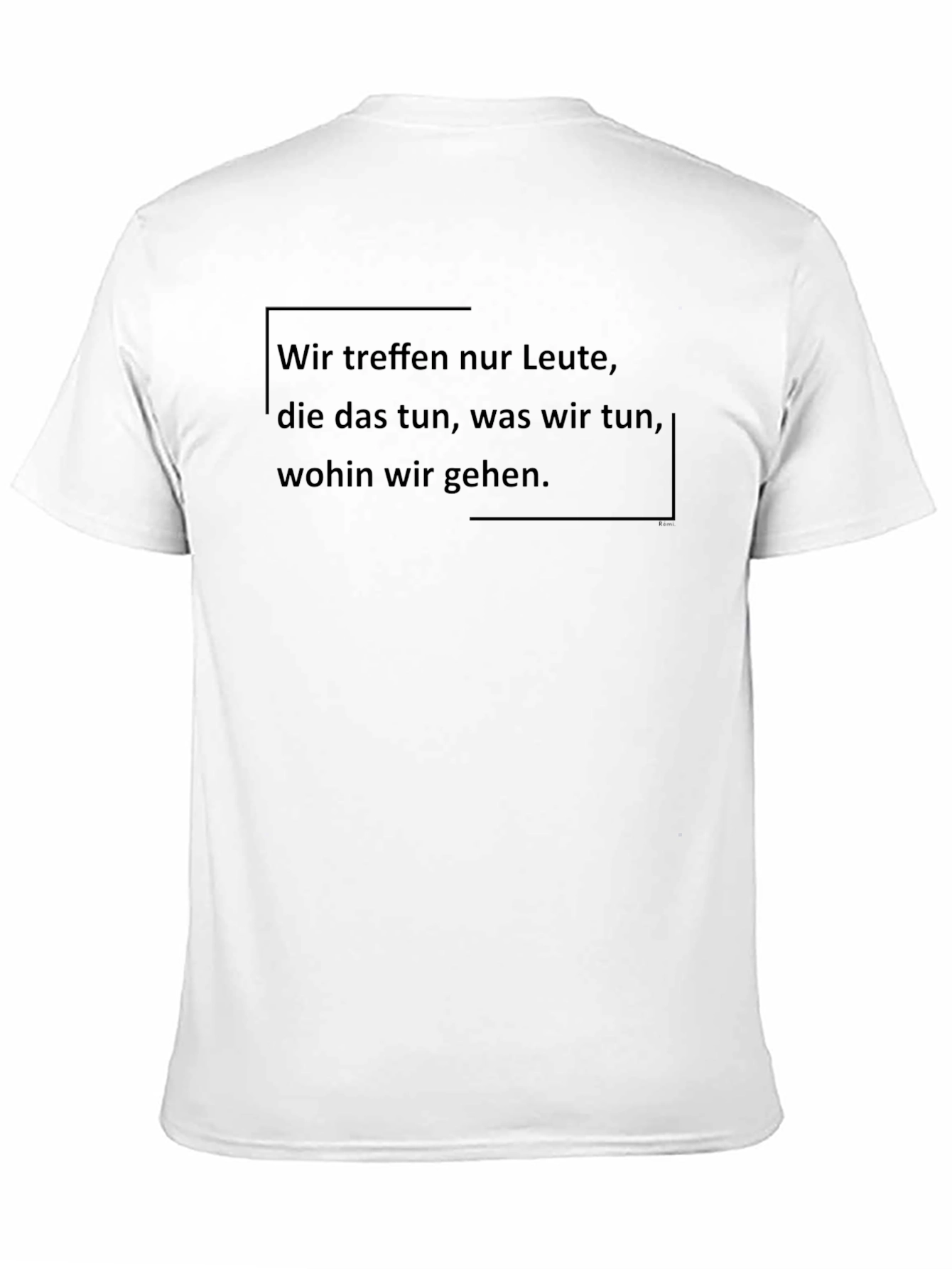 Statement T-Shirt: Wir treffen nur Leute... Black Cotton Tee
