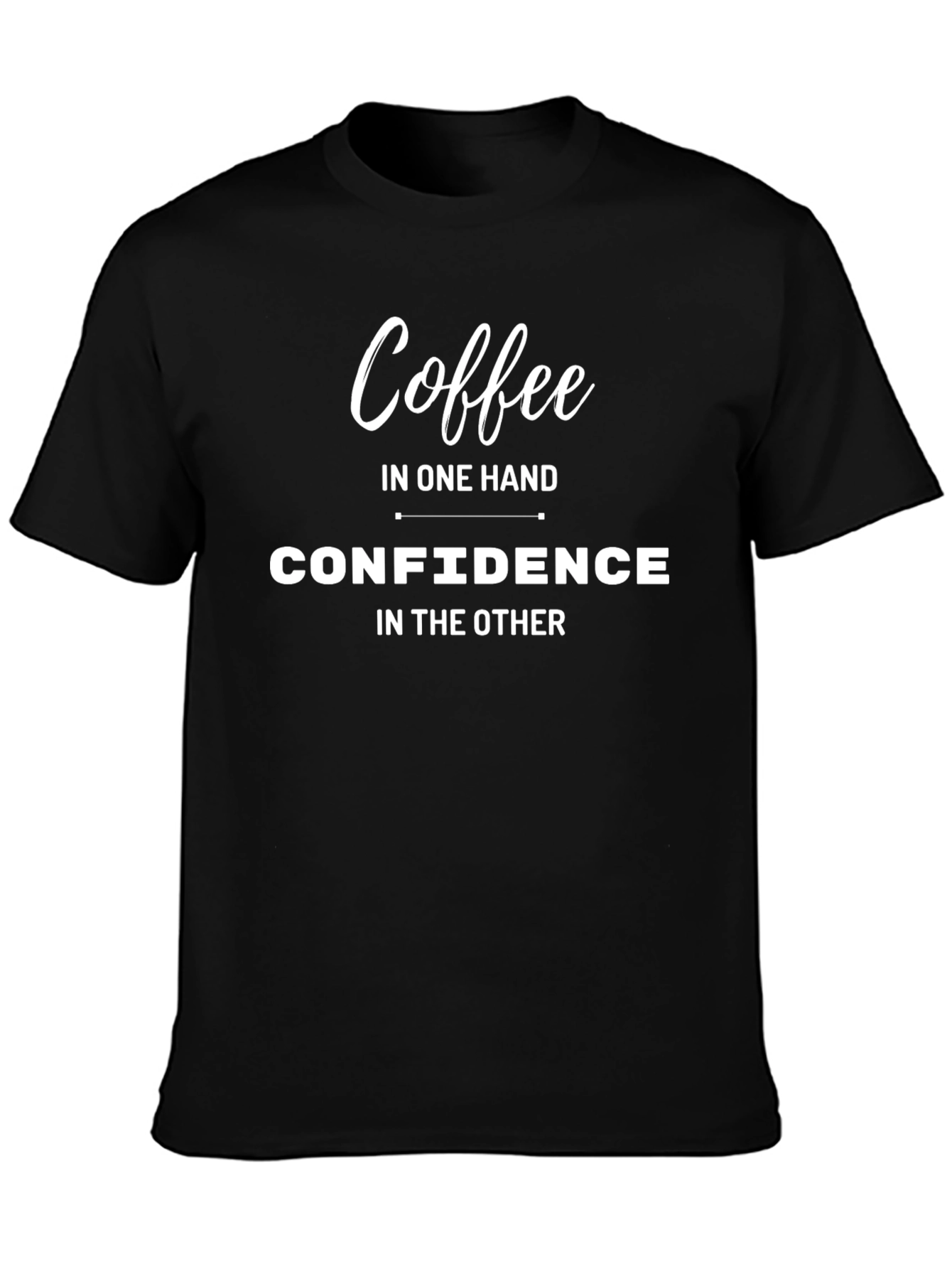 Coffee and Confidence T-Shirt - Black