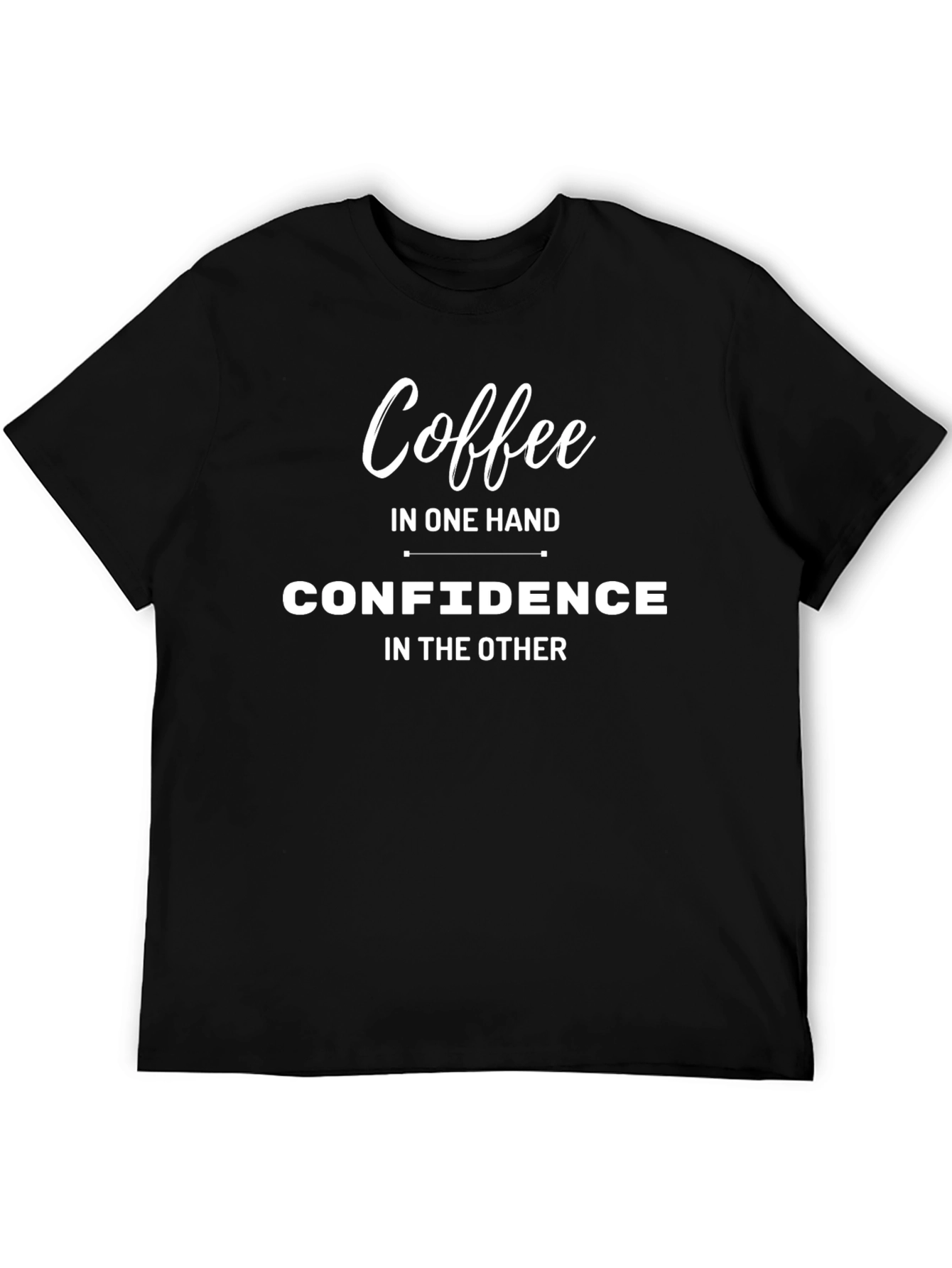Coffee and Confidence T-Shirt - Black