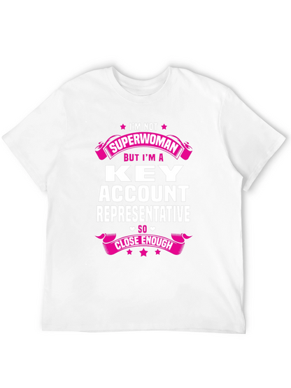Key Account Representative Superwoman T-Shirt