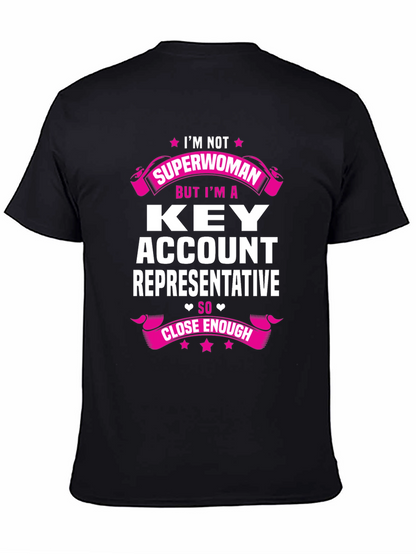 Key Account Representative Superwoman T-Shirt