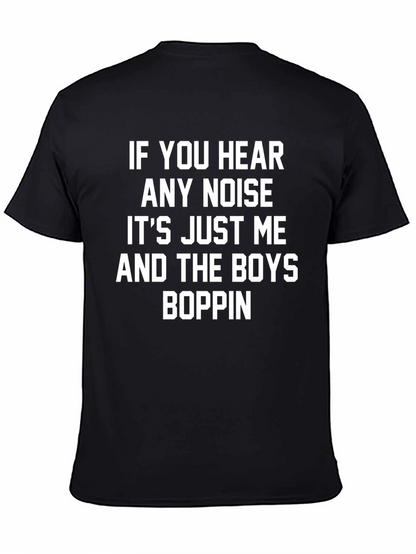 If You Hear Any Noise T-Shirt