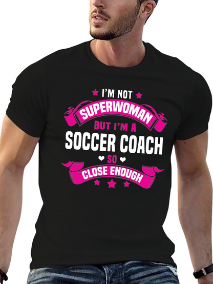 Soccer Coach Graphic Tee - Not Superwoman