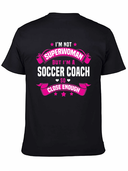 Soccer Coach Graphic Tee - Not Superwoman