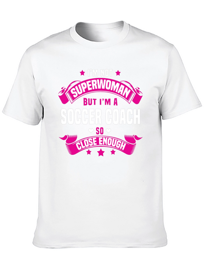 Soccer Coach Graphic Tee - Not Superwoman