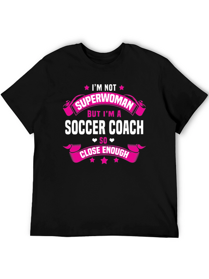 Soccer Coach Graphic Tee - Not Superwoman