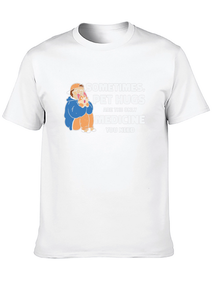 Pet Hugs Medicine Graphic T-Shirt
