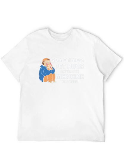 Pet Hugs Medicine Graphic T-Shirt