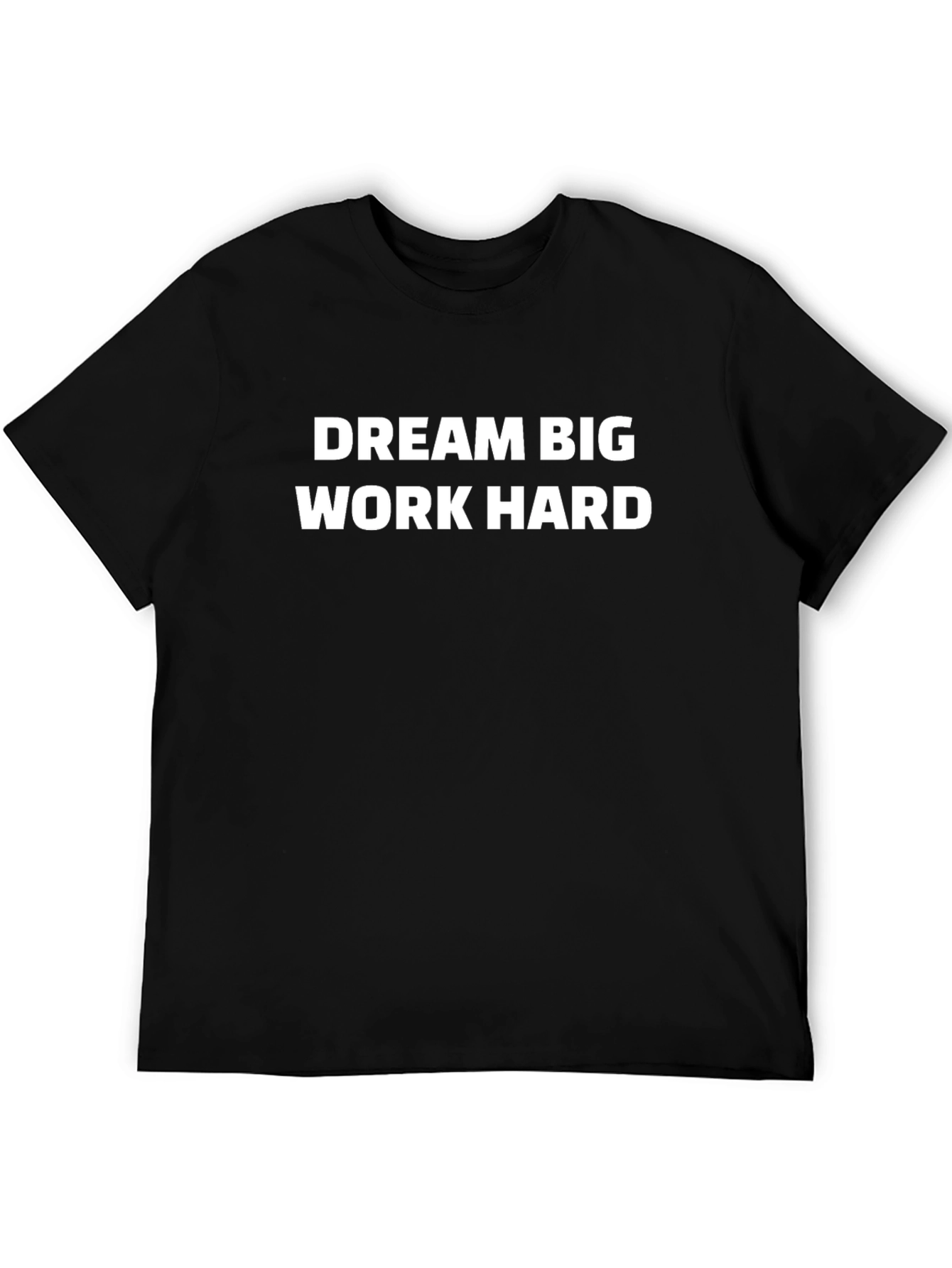 Dream Big Work Hard Graphic Tee
