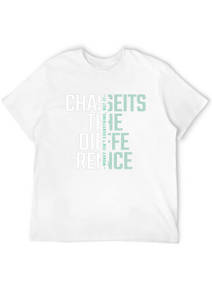 Chase The Difference T-Shirt - Money Design