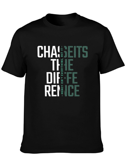 Chase The Difference T-Shirt - Money Design