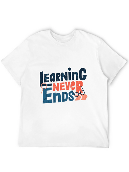 Learning Never Ends Graphic Tee