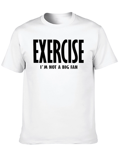 Exercise Im Not A Big Fan T-Shirt