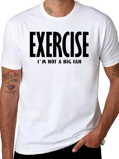 Exercise Im Not A Big Fan T-Shirt