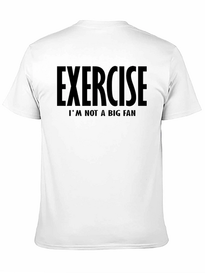 Exercise Im Not A Big Fan T-Shirt
