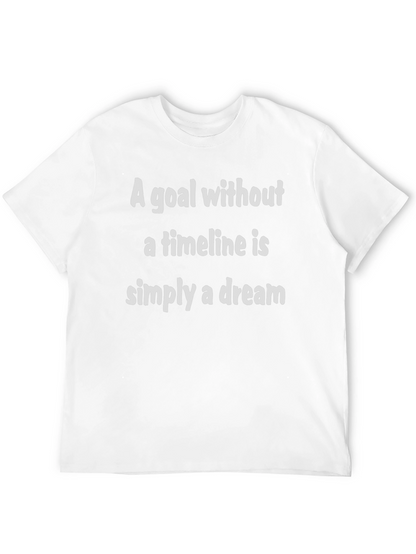 Motivational Goal T-Shirt: Dream Timeline Tee