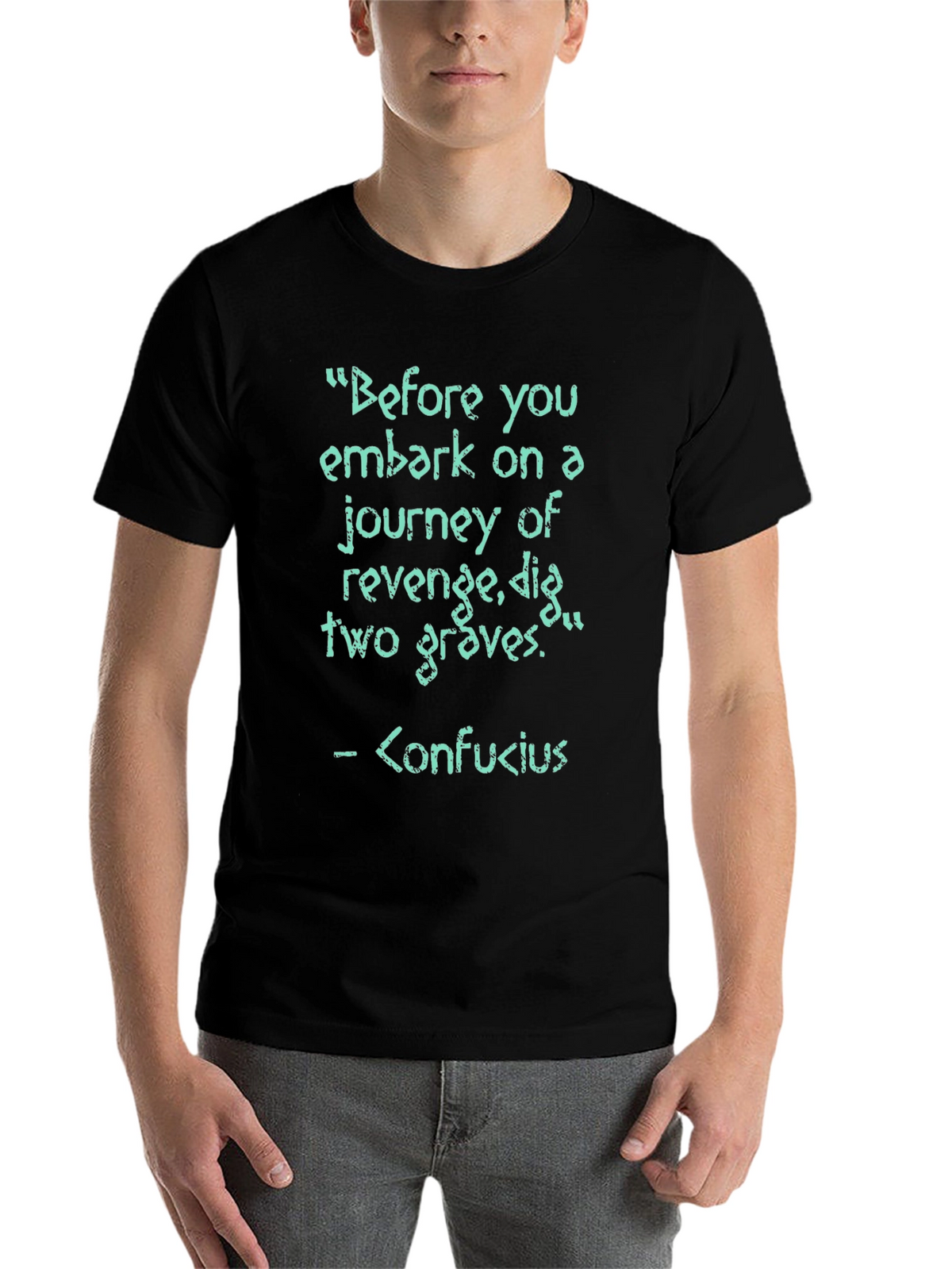 Revenge Confucius Quote T-Shirt - Dig Two Graves