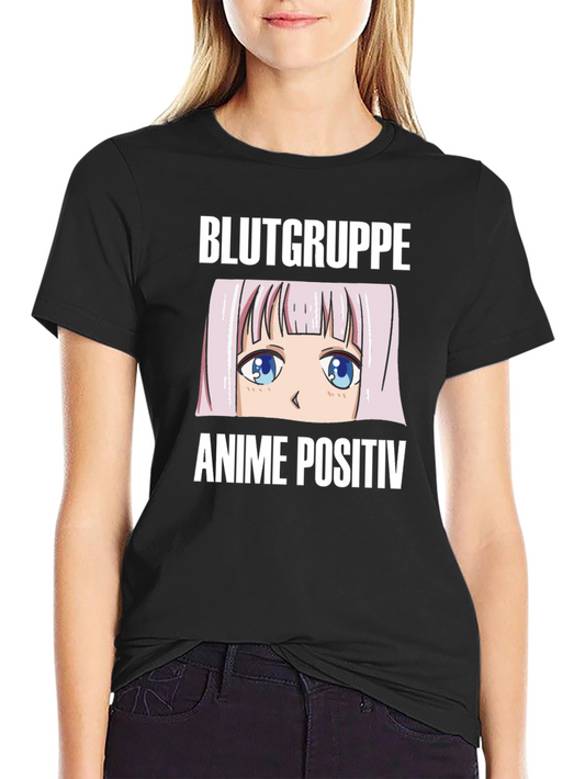 Anime Positiv T-Shirt - Manga Lovers Blood Type!