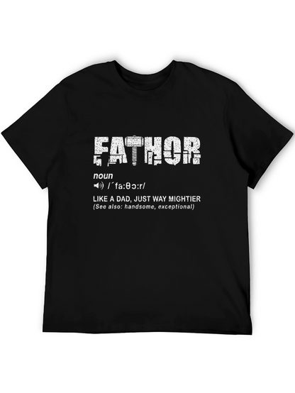 Fathor Definition T-Shirt - Like a Dad Mightier!