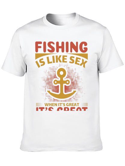 Fishing Like Sex T-Shirt - Great Catch!