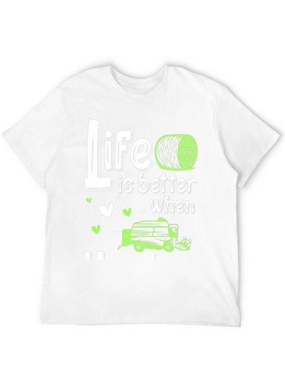 Life is Better with Hay Baler T-Shirt