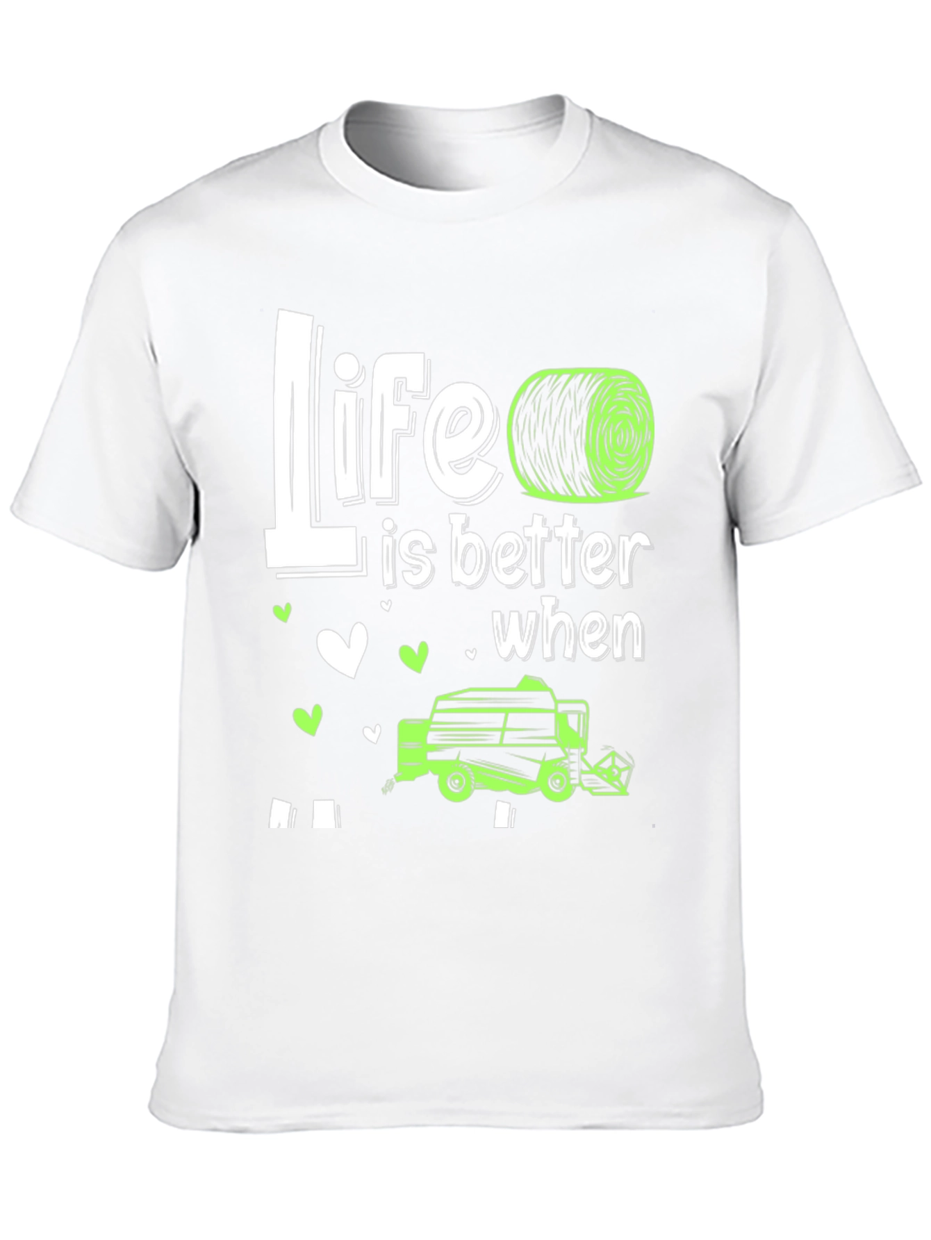 Life is Better with Hay Baler T-Shirt