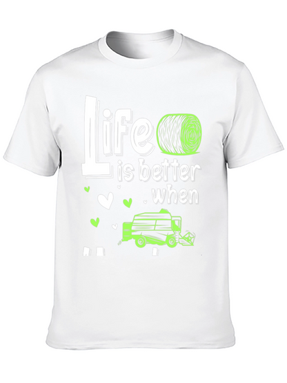 Life is Better with Hay Baler T-Shirt