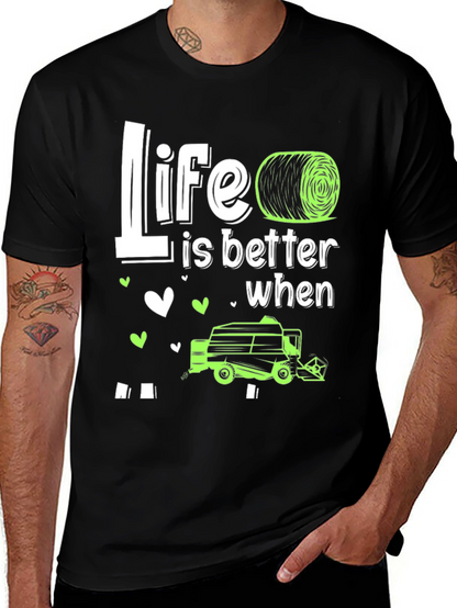 Life is Better with Hay Baler T-Shirt