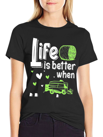 Life is Better with Hay Baler T-Shirt