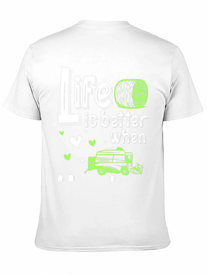Life is Better with Hay Baler T-Shirt