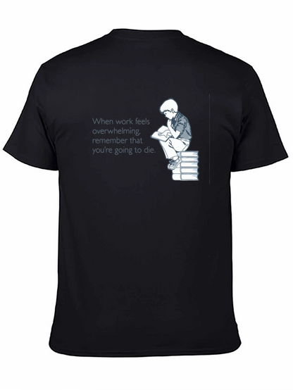 Mortality Reminder T-Shirt - Dark Humor Tee