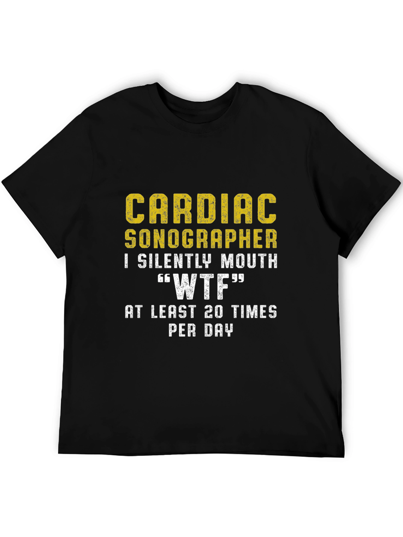 Cardiac Sonographer WTF Funny T-Shirt