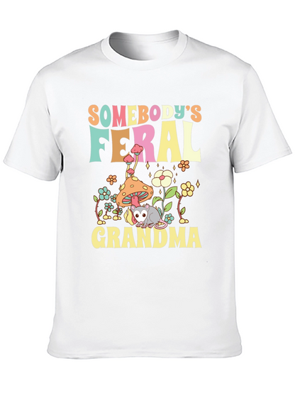Somebodys Feral Grandma Graphic T-Shirt