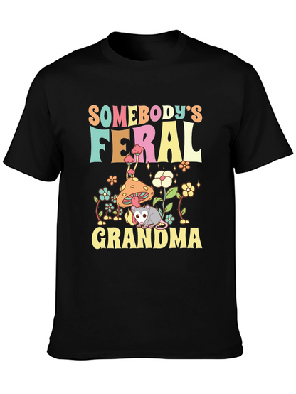 Somebodys Feral Grandma Graphic T-Shirt