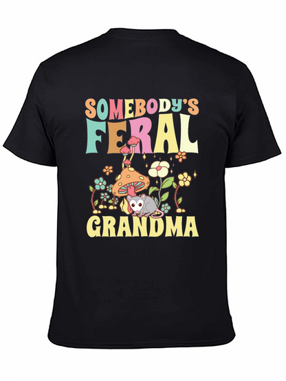 Somebodys Feral Grandma Graphic T-Shirt